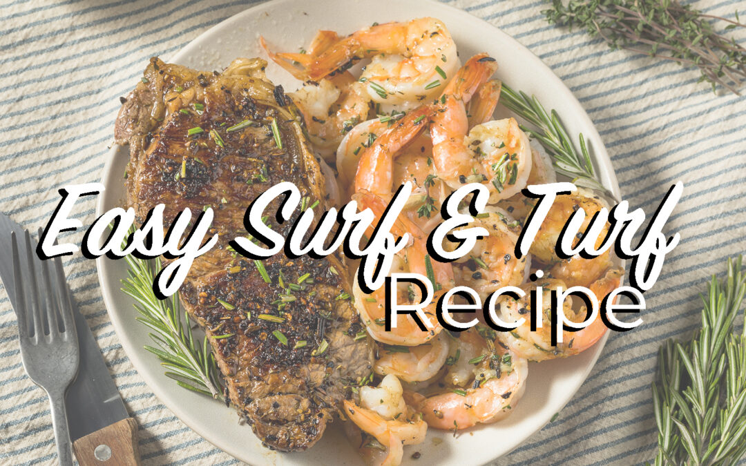 Easy Surf and Turf | Steak and Shrimp